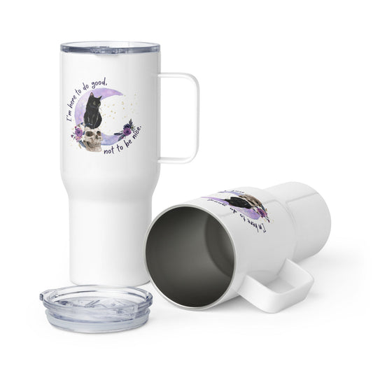 Stainless Steel Travel Mug - Here to do good - Serene Rage